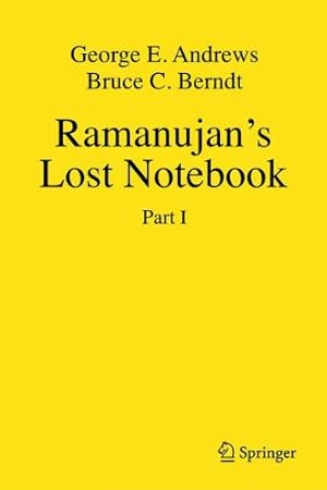 Image du vendeur pour Ramanujan's Lost Notebook: Part I (Pt. 1) by George E. Andrews, Bruce C. Berndt [Hardcover ] mis en vente par booksXpress