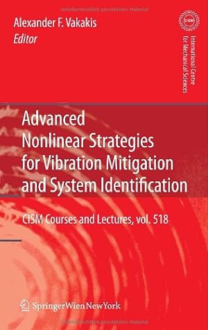Seller image for Advanced Nonlinear Strategies for Vibration Mitigation and System Identification (CISM International Centre for Mechanical Sciences) [Hardcover ] for sale by booksXpress