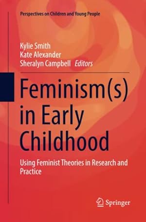 Seller image for Feminism(s) in Early Childhood: Using Feminist Theories in Research and Practice (Perspectives on Children and Young People) [Paperback ] for sale by booksXpress