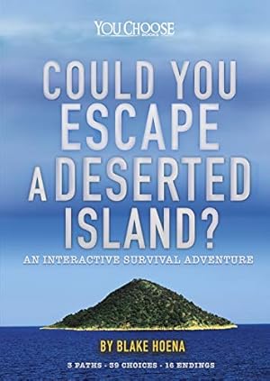 Seller image for Could You Escape a Deserted Island?: An Interactive Survival Adventure (You Choose: Can You Escape?) by Hoena, Blake [Library Binding ] for sale by booksXpress