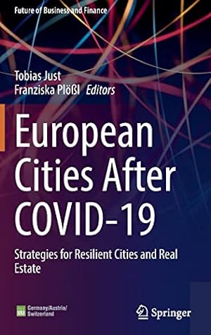 Immagine del venditore per European Cities After COVID-19: Strategies for Resilient Cities and Real Estate (Future of Business and Finance) [Hardcover ] venduto da booksXpress