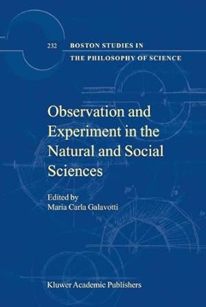 Seller image for Observation and Experiment in the Natural and Social Sciences (Boston Studies in the Philosophy and History of Science) [Paperback ] for sale by booksXpress