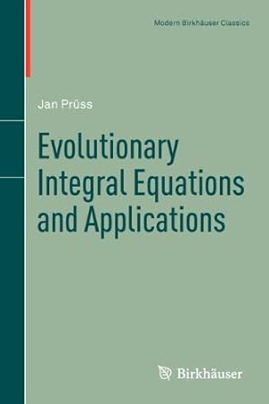 Immagine del venditore per Evolutionary Integral Equations and Applications (Modern Birkhäuser Classics) by Prüss, Jan [Paperback ] venduto da booksXpress