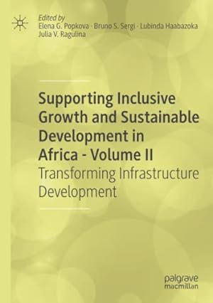 Immagine del venditore per Supporting Inclusive Growth and Sustainable Development in Africa - Volume II: Transforming Infrastructure Development [Paperback ] venduto da booksXpress