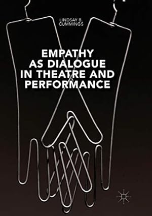 Seller image for Empathy as Dialogue in Theatre and Performance by Cummings, Lindsay B. [Paperback ] for sale by booksXpress
