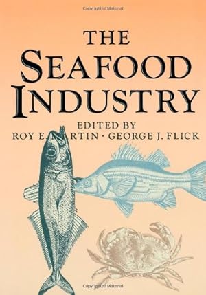 Seller image for The Seafood Industry by J.Flick, George [Paperback ] for sale by booksXpress
