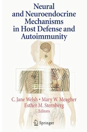 Imagen del vendedor de Neural and Neuroendocrine Mechanisms in Host Defense and Autoimmunity [Paperback ] a la venta por booksXpress