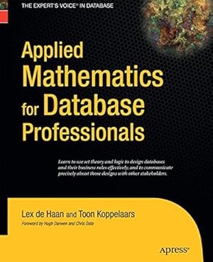 Seller image for Applied Mathematics for Database Professionals by deHaan, Lex, Koppelaars, Toon [Paperback ] for sale by booksXpress