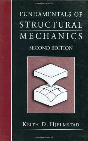 Immagine del venditore per Fundamentals of Structural Mechanics by Hjelmstad, Keith D. [Hardcover ] venduto da booksXpress