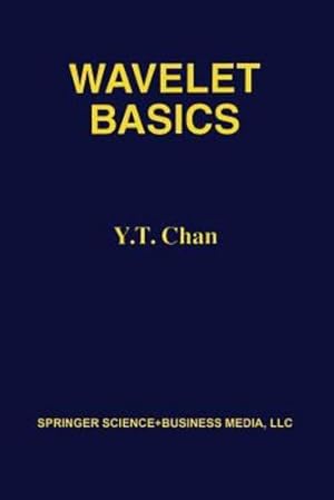 Seller image for Wavelet Basics by Chan, Y. T. [Paperback ] for sale by booksXpress