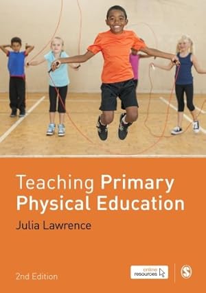 Imagen del vendedor de Teaching Primary Physical Education by Lawrence, Julia [Paperback ] a la venta por booksXpress