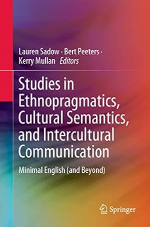 Seller image for Studies in Ethnopragmatics, Cultural Semantics, and Intercultural Communication: Minimal English (and Beyond) [Hardcover ] for sale by booksXpress