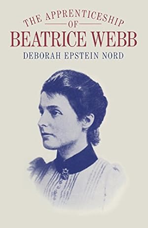 Image du vendeur pour The Apprenticeship of Beatrice Webb by Nord, Deborah Epstein [Paperback ] mis en vente par booksXpress