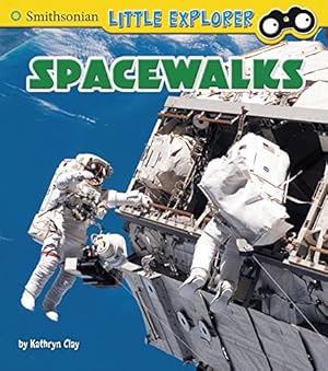 Immagine del venditore per Spacewalks (Little Astronauts) by Clay, Kathryn [Library Binding ] venduto da booksXpress