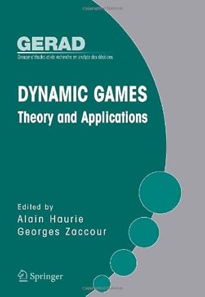 Bild des Verkufers fr Dynamic Games: Theory and Applications (GERD 25th Anniversary Series) [Hardcover ] zum Verkauf von booksXpress