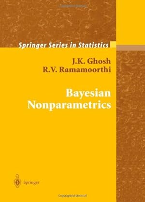 Seller image for Bayesian Nonparametrics (Springer Series in Statistics) by Ghosh, J.K. [Paperback ] for sale by booksXpress