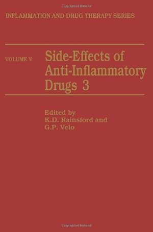 Imagen del vendedor de Side-Effects of Anti-Inflammatory Drugs 3 (Inflammation and Drug Therapy Series) by D.Rainsford, K. [Paperback ] a la venta por booksXpress