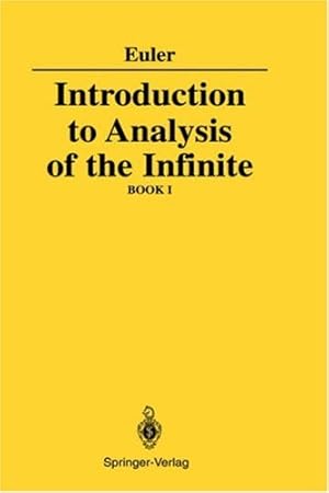 Seller image for Introduction to Analysis of the Infinite: Book I by Leonard Euler [Hardcover ] for sale by booksXpress