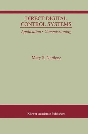 Seller image for Direct Digital Control Systems: Application · Commissioning by Nardone, Mary S. [Hardcover ] for sale by booksXpress