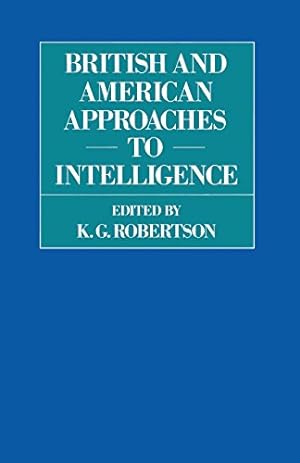 Seller image for British and American Approaches to Intelligence (RUSI Defence Studies) by Robertson, A. [Paperback ] for sale by booksXpress