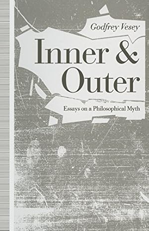 Seller image for Inner and Outer: Essays on a Philosophical Myth by Vesey, Godfrey N. [Paperback ] for sale by booksXpress
