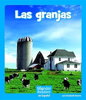Image du vendeur pour Las granjas (Wonder Readers Spanish Emergent) (Spanish Edition) by Moore, Elizabeth [Hardcover ] mis en vente par booksXpress