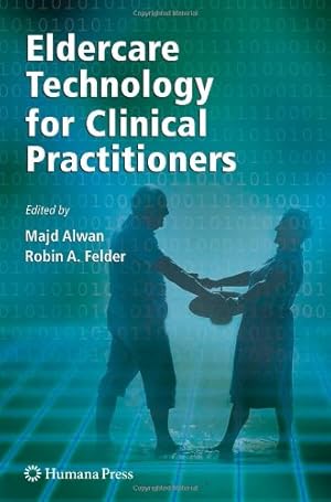 Seller image for Eldercare Technology for Clinical Practitioners (Aging Medicine) [Paperback ] for sale by booksXpress