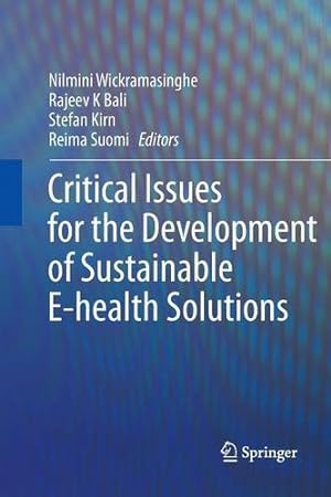 Bild des Verkufers fr Critical Issues for the Development of Sustainable E-health Solutions (Healthcare Delivery in the Information Age) [Paperback ] zum Verkauf von booksXpress