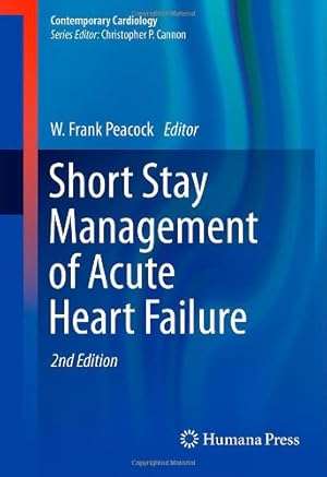 Seller image for Short Stay Management of Acute Heart Failure (Contemporary Cardiology) [Hardcover ] for sale by booksXpress