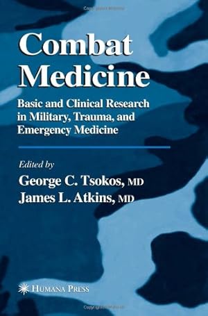 Seller image for Combat Medicine: Basic and Clinical Research in Military, Trauma, and Emergency Medicine [Paperback ] for sale by booksXpress