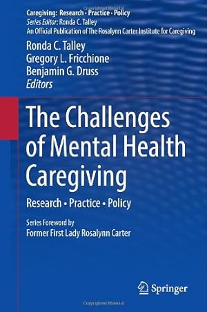Bild des Verkufers fr The Challenges of Mental Health Caregiving: Research Practice Policy [Hardcover ] zum Verkauf von booksXpress