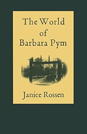 Image du vendeur pour The World of Barbara Pym by Rossen, Janice [Paperback ] mis en vente par booksXpress