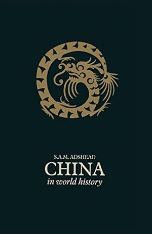 Imagen del vendedor de China in World History by Adshead, S. A. M. [Paperback ] a la venta por booksXpress