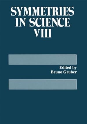 Imagen del vendedor de Symmetries in Science Viii by Gruber, Bruno [Paperback ] a la venta por booksXpress