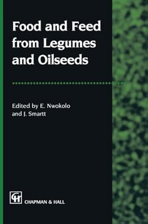 Seller image for Food and Feed from Legumes and Oilseeds by Smartt, J. [Paperback ] for sale by booksXpress