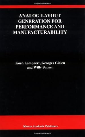 Seller image for Analog Layout Generation for Performance and Manufacturability (The Springer International Series in Engineering and Computer Science) by Lampaert, Koen, Gielen, Georges, Sansen, Willy M.C. [Hardcover ] for sale by booksXpress