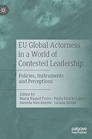 Seller image for EU Global Actorness in a World of Contested Leadership: Policies, Instruments and Perceptions [Hardcover ] for sale by booksXpress