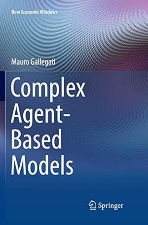 Immagine del venditore per Complex Agent-Based Models (New Economic Windows) by Gallegati, Mauro [Paperback ] venduto da booksXpress