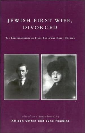 Seller image for Jewish First Wife, Divorced: The Correspondence of Ethel Gross and Harry Hopkins [Hardcover ] for sale by booksXpress
