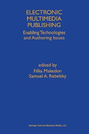 Imagen del vendedor de Electronic Multimedia Publishing: Enabling Technologies And Authoring Issues [Paperback ] a la venta por booksXpress