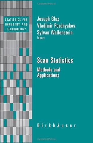 Immagine del venditore per Scan Statistics: Methods and Applications (Statistics for Industry and Technology) [Hardcover ] venduto da booksXpress