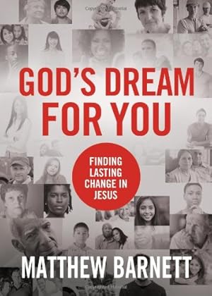 Bild des Verkufers fr God's Dream for You: Finding Lasting Change in Jesus by Barnett, Matthew [Hardcover ] zum Verkauf von booksXpress
