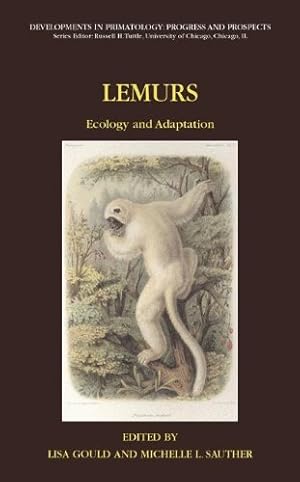 Seller image for Lemurs: Ecology and Adaptation (Developments in Primatology: Progress and Prospects) [Hardcover ] for sale by booksXpress