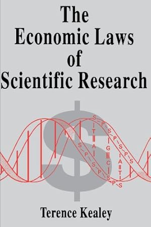 Immagine del venditore per The Economic Laws of Scientific Research by Kealey, Terence [Paperback ] venduto da booksXpress