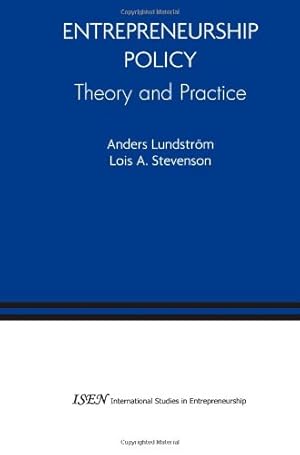 Seller image for Entrepreneurship Policy: Theory and Practice (International Studies in Entrepreneurship) by Lundstrom, Anders [Paperback ] for sale by booksXpress