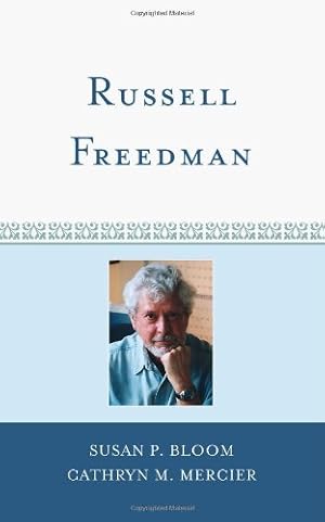 Seller image for Russell Freedman (Scarecrow Studies in Young Adult Literature) by Bloom, Susan P., Mercier, Cathryn M. [Hardcover ] for sale by booksXpress