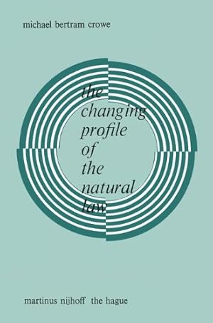 Imagen del vendedor de The changing profile of the natural law by Bertramcrowe, Michael [Paperback ] a la venta por booksXpress