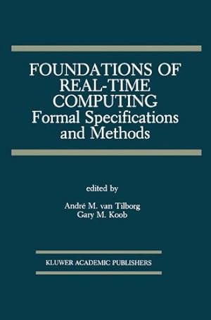 Immagine del venditore per Foundations of Real-Time Computing: Formal Specifications and Methods (The Springer International Series in Engineering and Computer Science) [Hardcover ] venduto da booksXpress