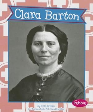 Imagen del vendedor de Clara Barton (Great Women in History) by Edison, Erin [Paperback ] a la venta por booksXpress