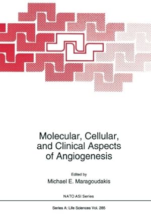 Seller image for Molecular, Cellular, and Clinical Aspects of Angiogenesis (Nato Science Series A:) by Maragoudakis, Michael E. [Paperback ] for sale by booksXpress